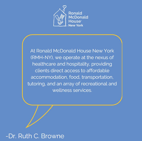 Ruth C. Browne on healthcare and hospitality at Ronald McDonald House New York