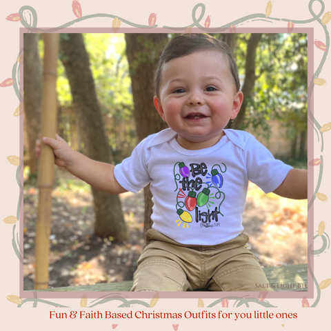 Christmas Christian Shirt for Toddler boy: be the light