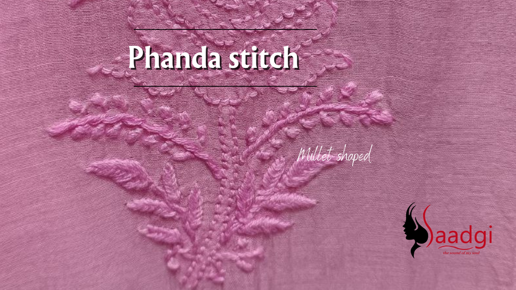 Millet shaped phanda stitch of chikankari