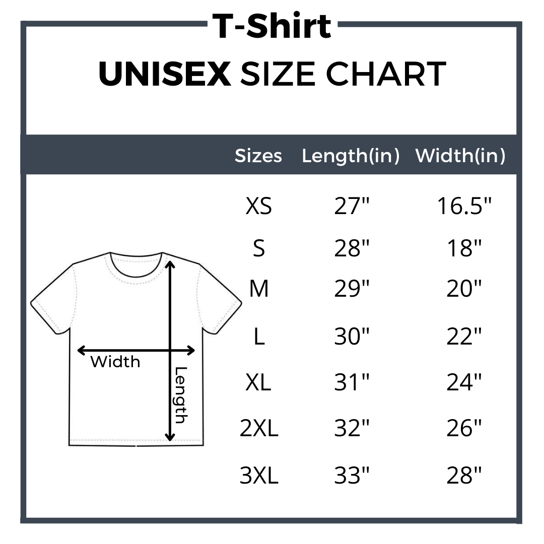 We'Re Here To Help!:Unisex T-Shirt Size Chart