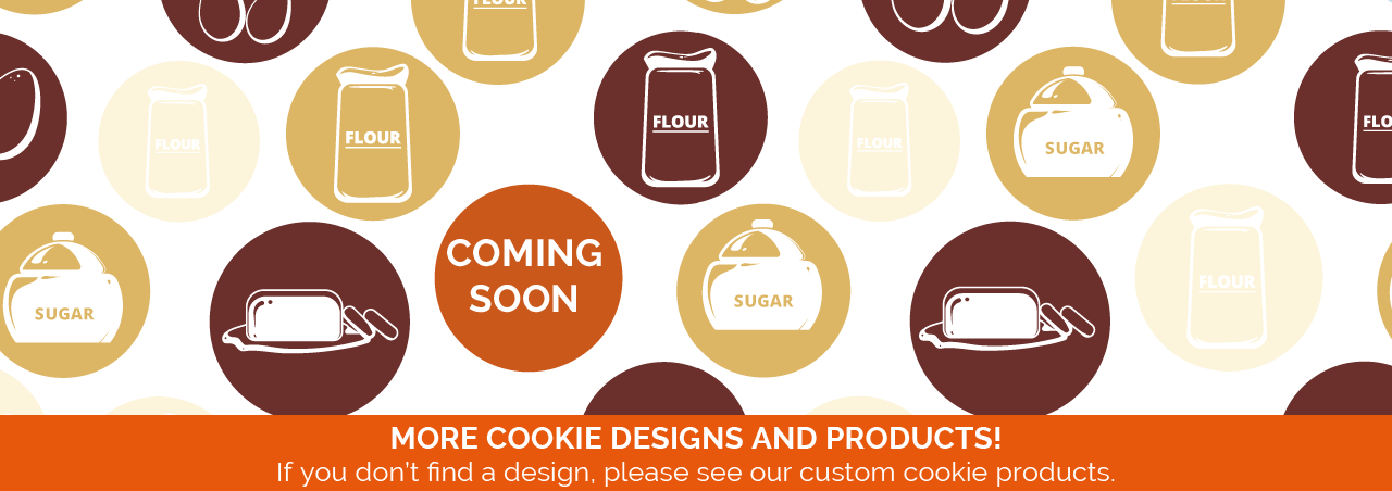 Coming Soon Cookie Designs and Products | Freedom Bakery