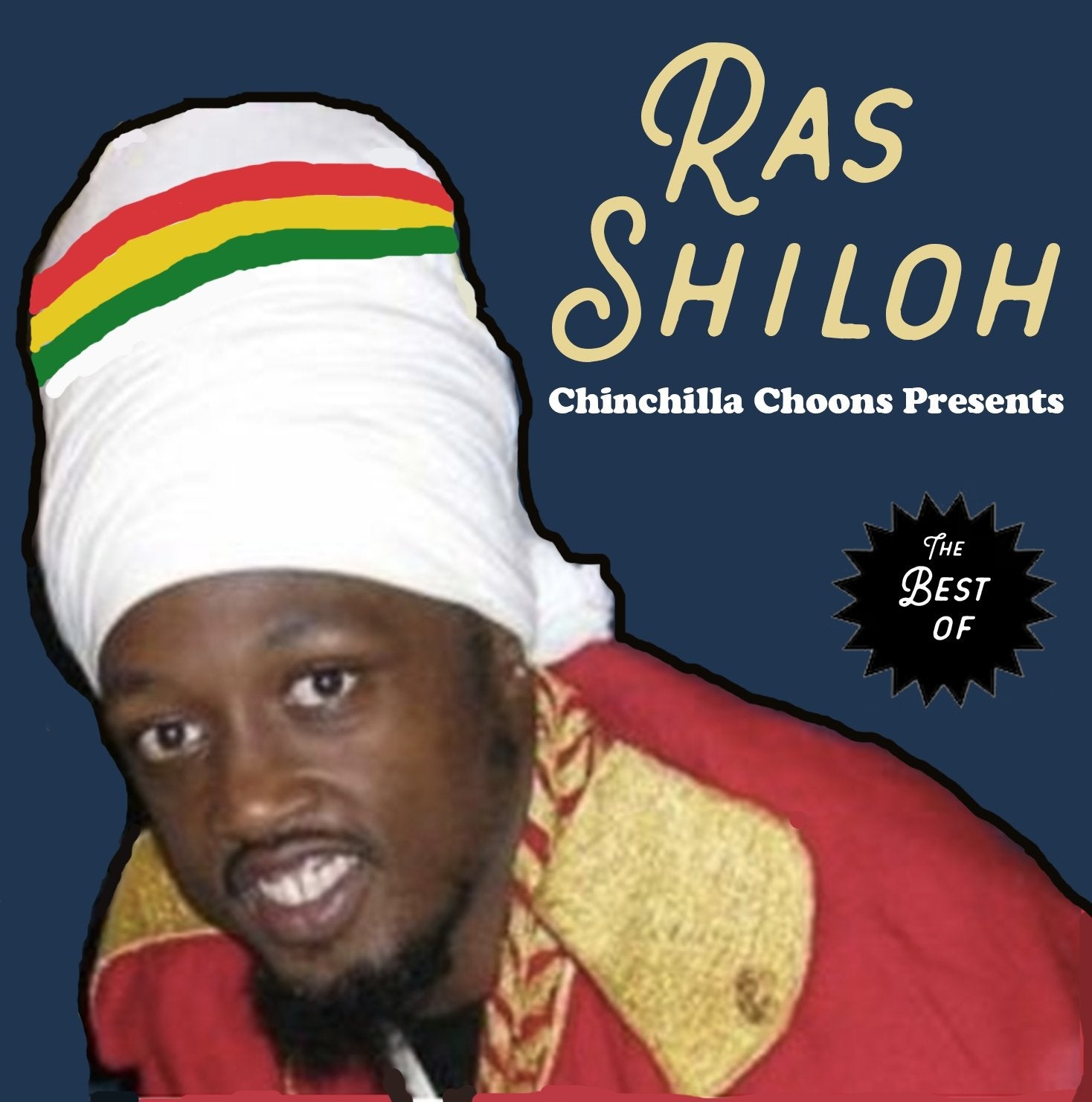 Ras Shiloh - The Best Of (DOWNLOAD) - Chinchilla Choons