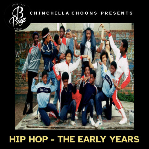 B Boyz - Hip Hop The Early Years (Mixtape)