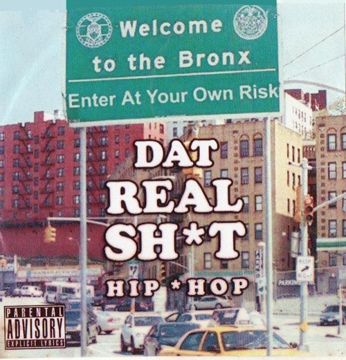 Dat Real Sh*t - Old Skool Hip Hop (Mixtape)