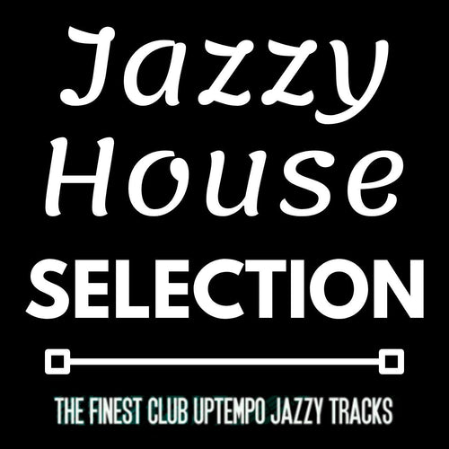 Jazzy House Selection