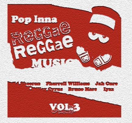 Pop Inna Reggae Pt 3 (DOWNLOAD)