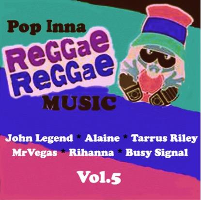 Pop Inna Reggae Pt 5 (DOWNLOAD)