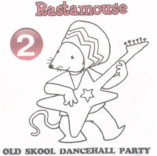 Rastamouse - The Mixtape Pt 2
