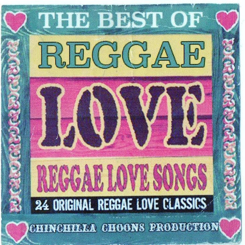 The Best Of Reggae Love Songs
