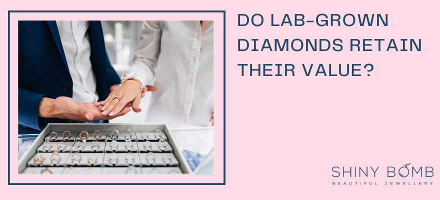Do lab-grown diamonds retain their value?