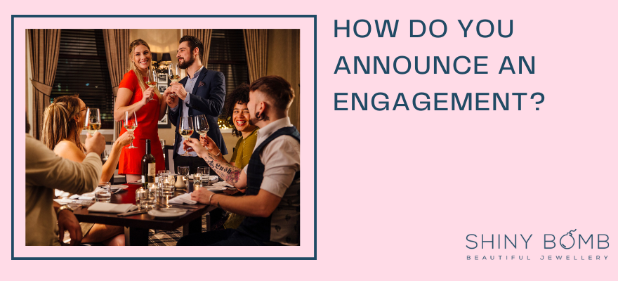 How do you announce an engagement?