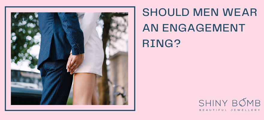 Should men wear an engagement ring?