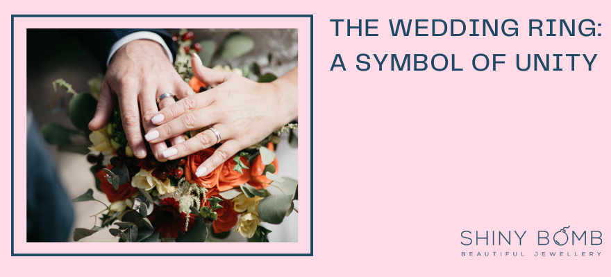 The Wedding Ring: A Symbol of Unity