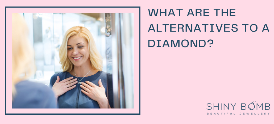 What are the alternatives to a diamond?