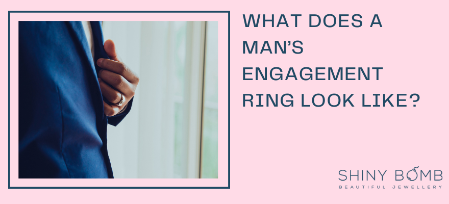 What does a man’s engagement ring look like?