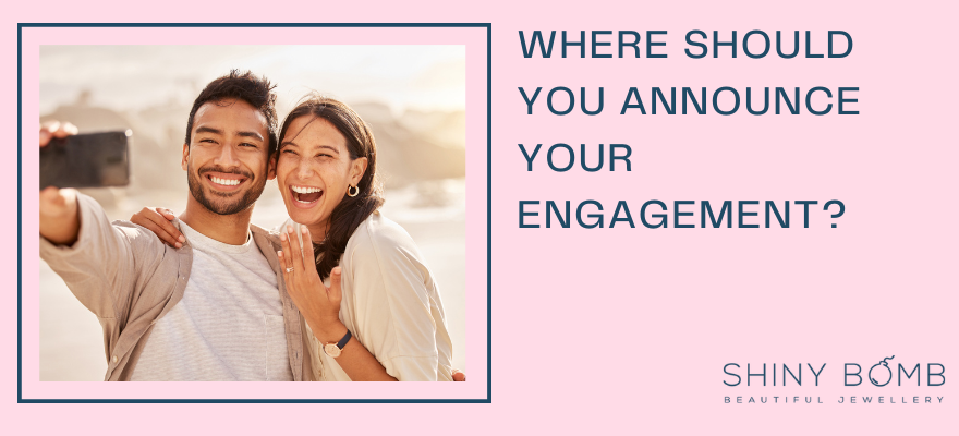 Where should you announce your engagement?
