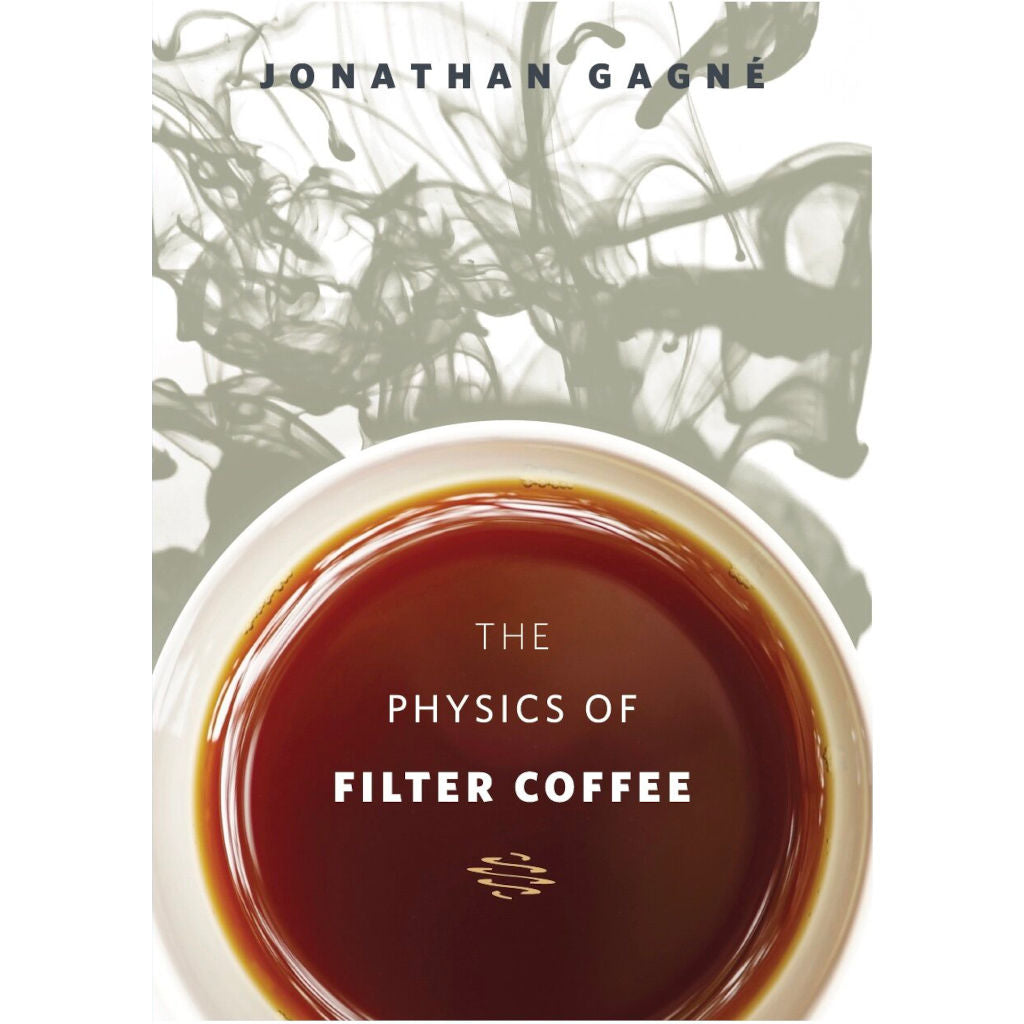 The Physics of Filter Coffee by Jonathan Gagné | Cape Coffee Beans