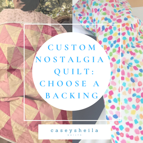 choose a fabric backing as part of creating a custom, handmade quilt with casey sheila quilts