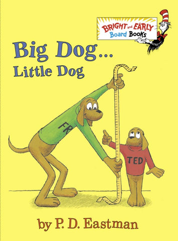 Big Dog Little Dog by P.D. Eastman