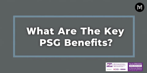 The Key PSG Benefits