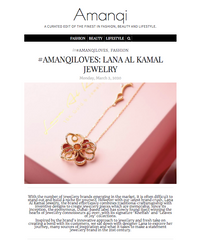 Amanqi - Lana Al Kamal Jewelry