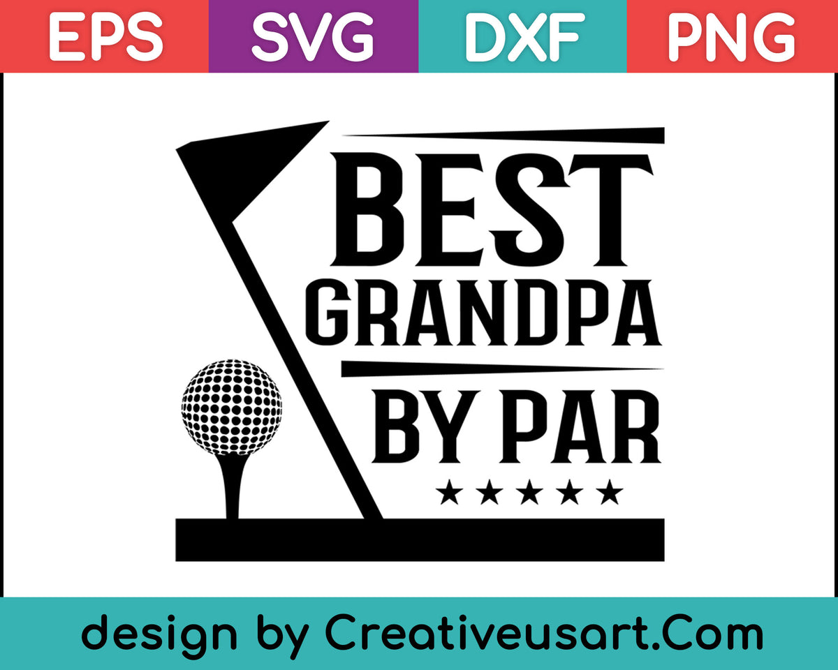 Download Best Grandpa By Par Golf Sports Tee SVG Files - creativeusart