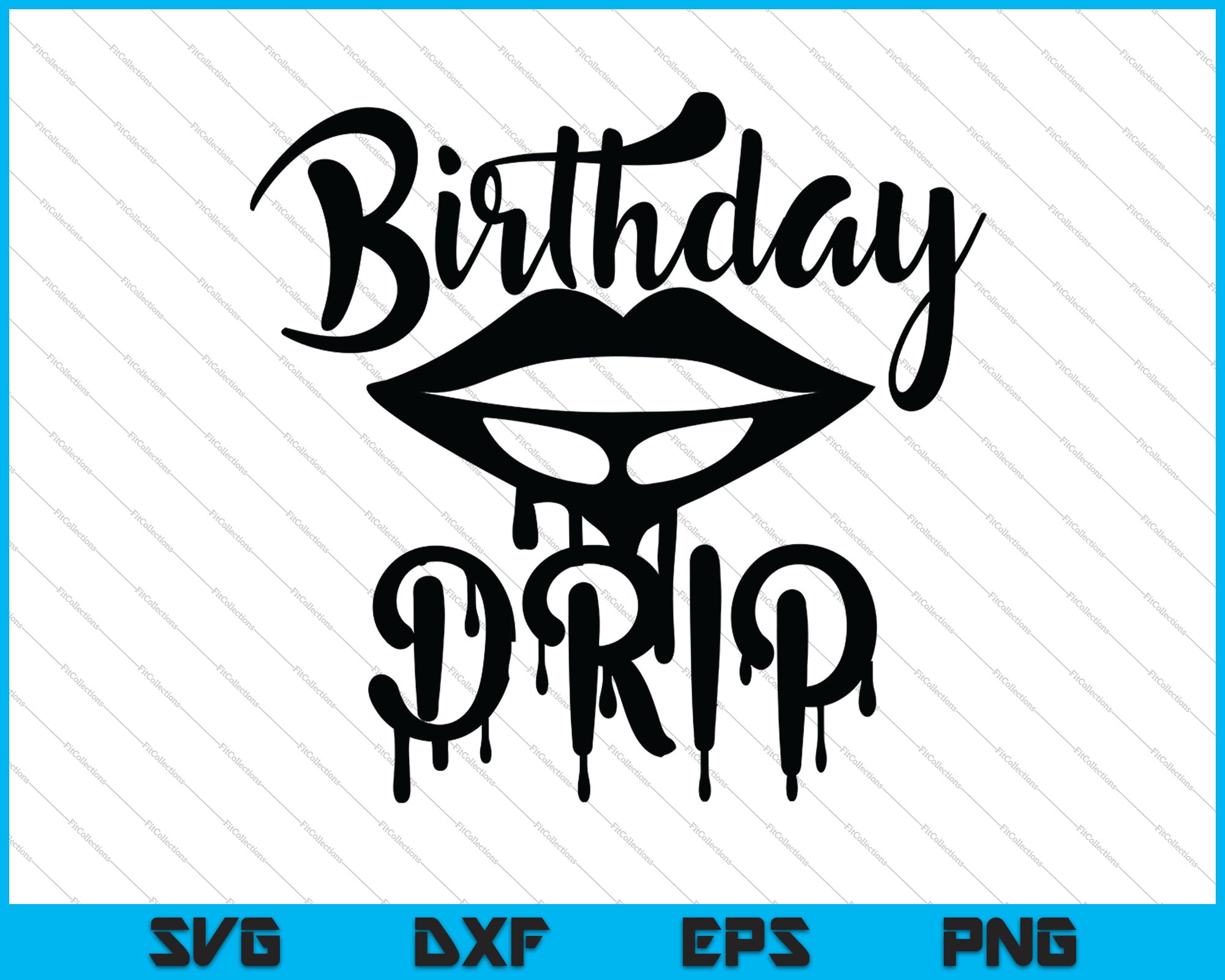 Download Birthday Drip SVG PNG Cutting Printable Files - creativeusart