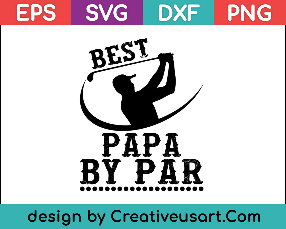 Father's Day PAPA By Par Funny Golf Lover Gift T-Shirt SVG ...