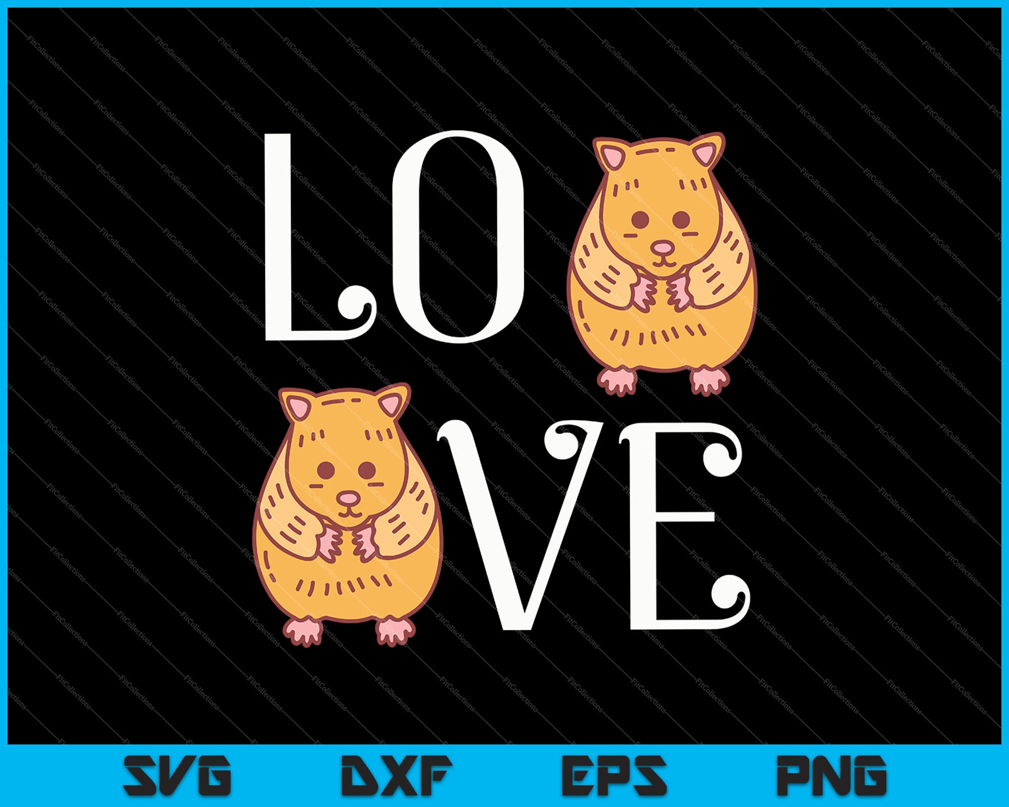 Download I Love Hamsters SVG PNG Cutting Printable Files - creativeusart