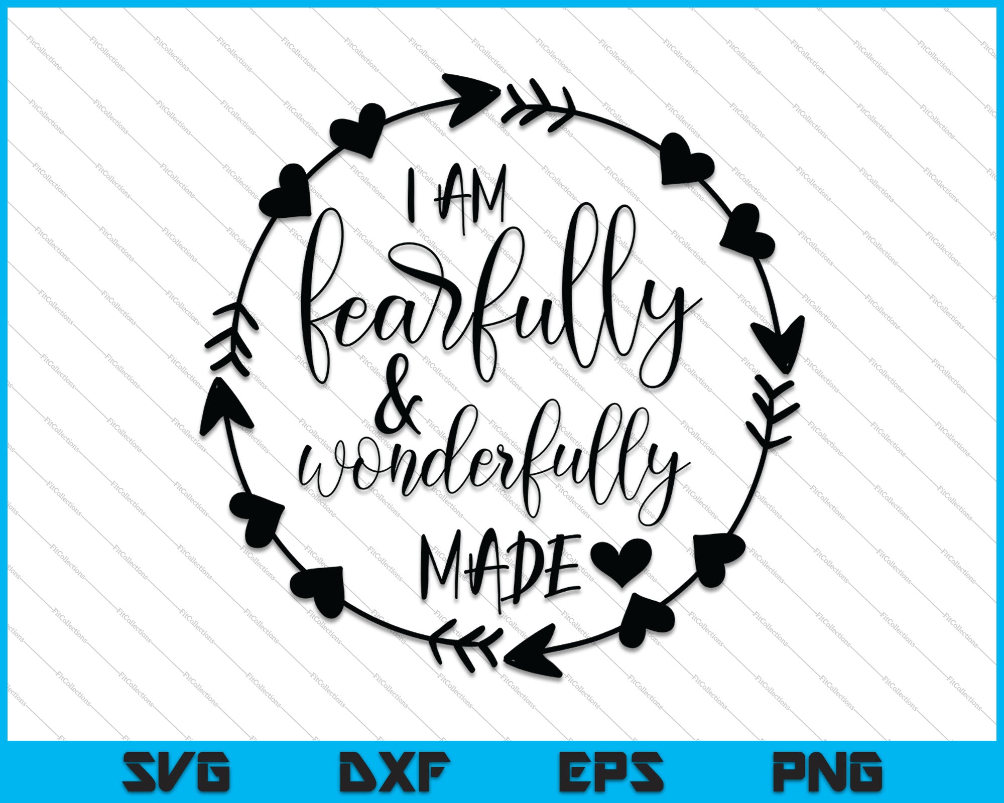 i-am-fearfully-and-wonderfully-made-svg-png-files-creativeusart