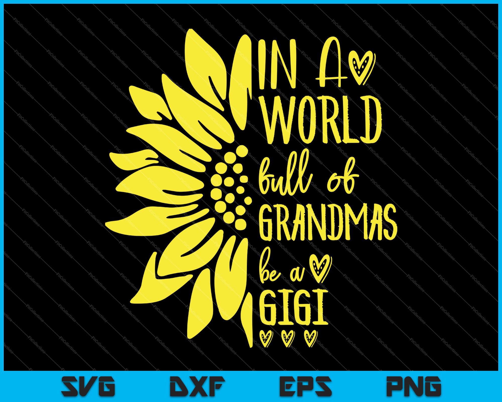 World of Grandmas Be Nana, GiGi SVG PNG Printable Files ...