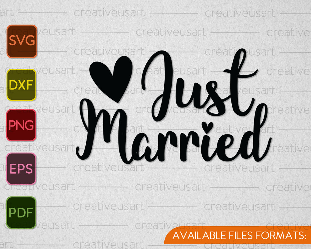 Just Married Svg Png Cutting Printable Files Creativeusart