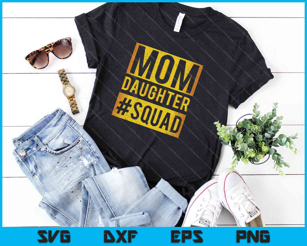 Download Mom Daughter Squad SVG PNG Files - creativeusart