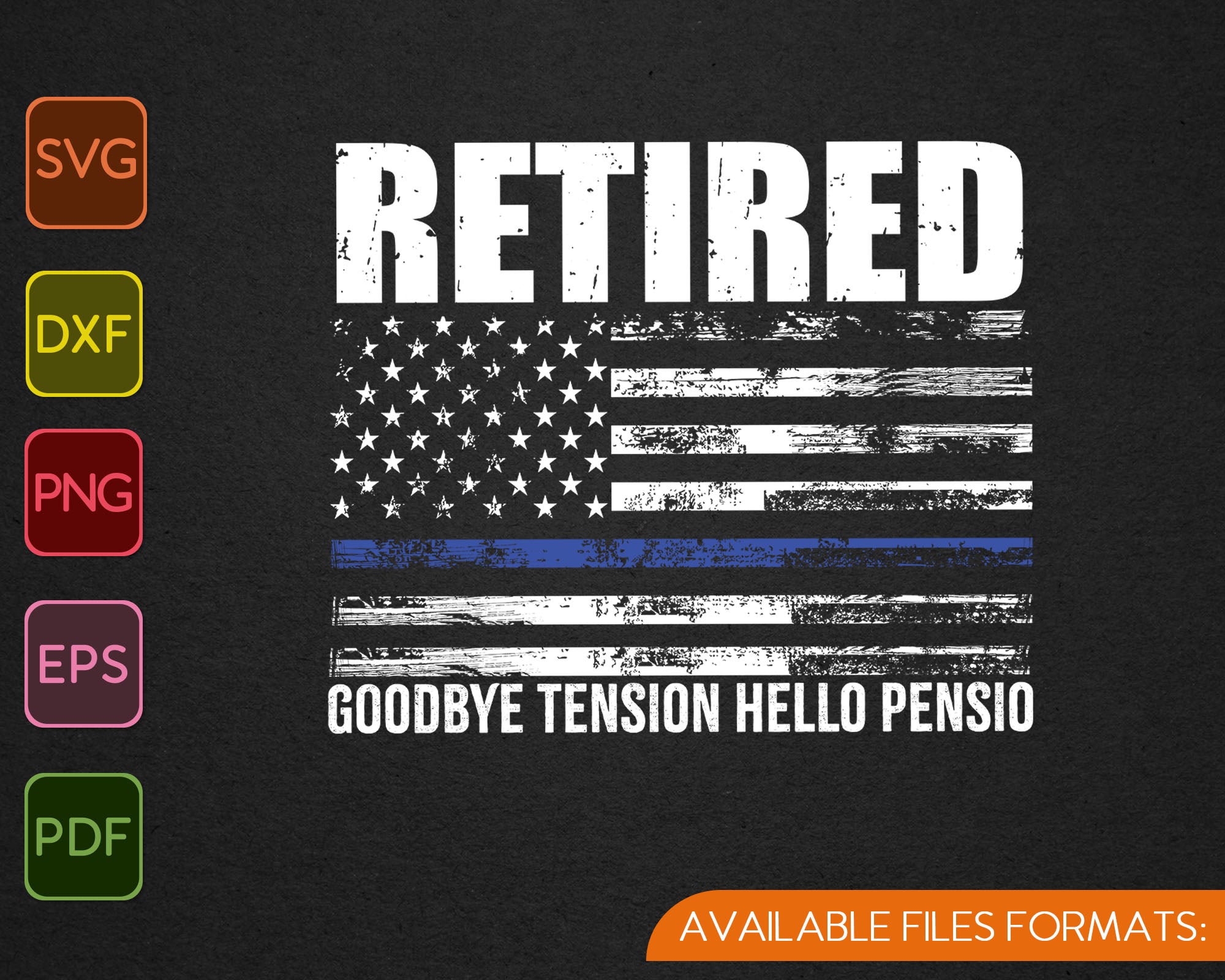 Retired Police Goodbye Tension Hello Pension Svg Png Files Creativeusart