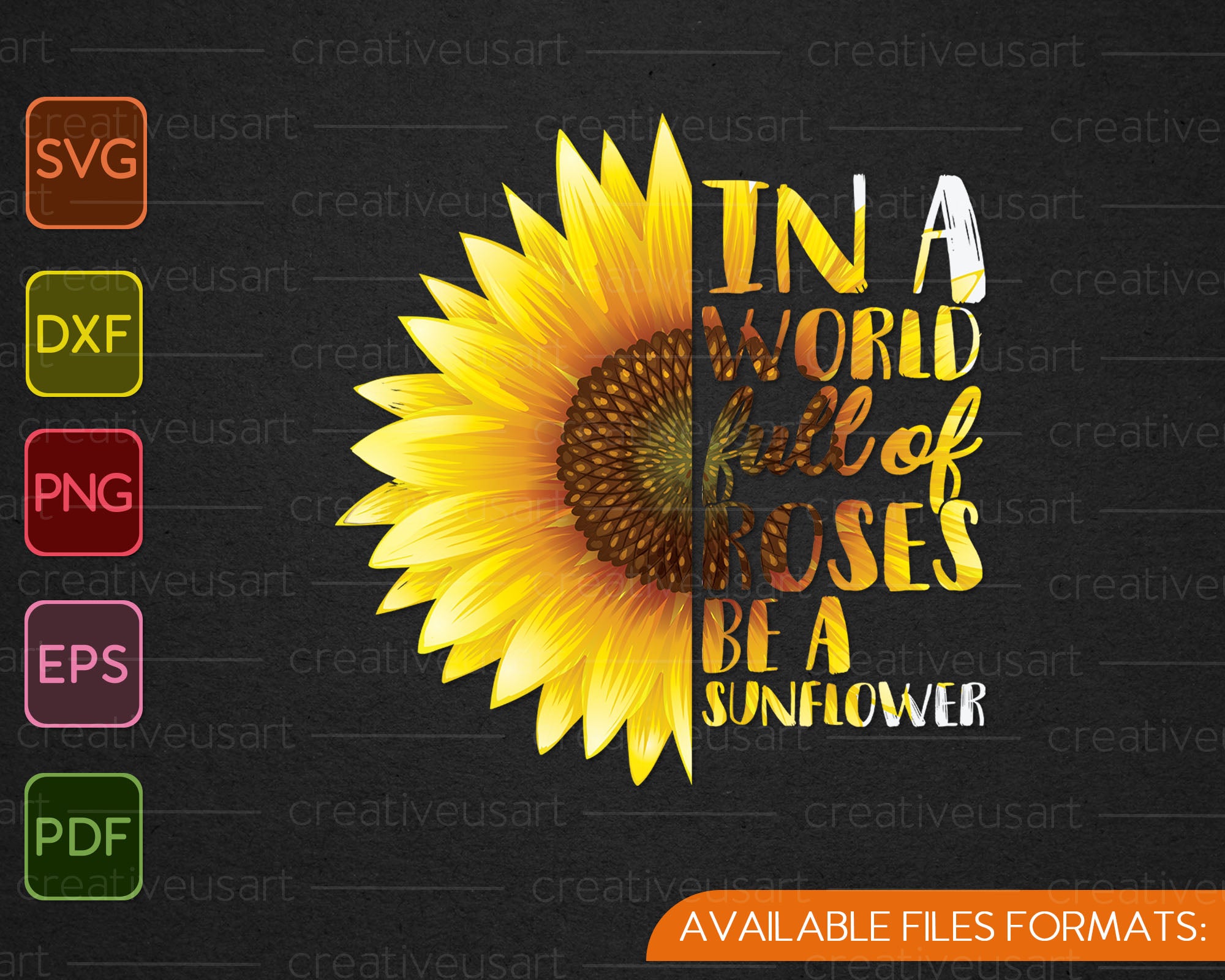 Download In a World Full of Roses be a Sunflower SVG PNG Files ...