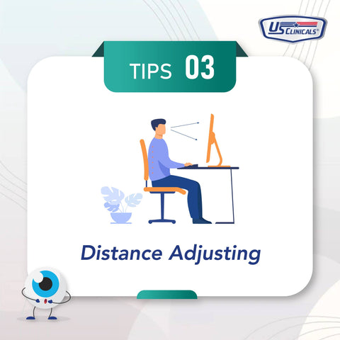 Adjusting the distance between your eyes and the computer screen can help to prevent eye strain.