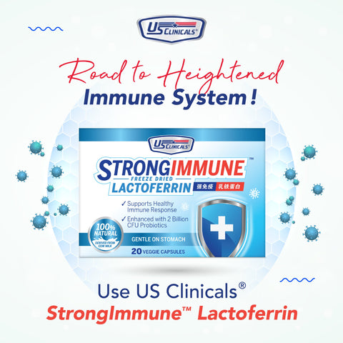 Take US Clinicals StrongImmune Lactoferrin for heighten immune system