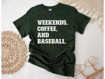 Weekends, Coffee and Baseball T-Shirt (3 Colors)