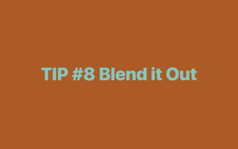 Blend it Out