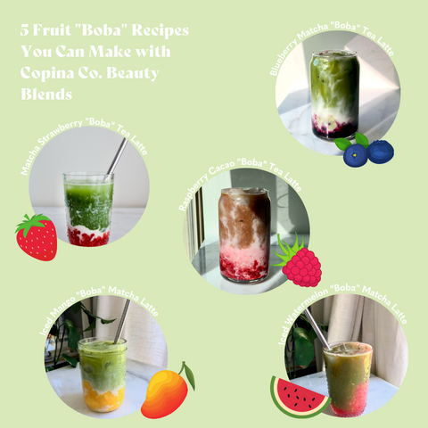 5 Fruit "Boba" Recipes You Can Make with Copina Co. Beauty Blends