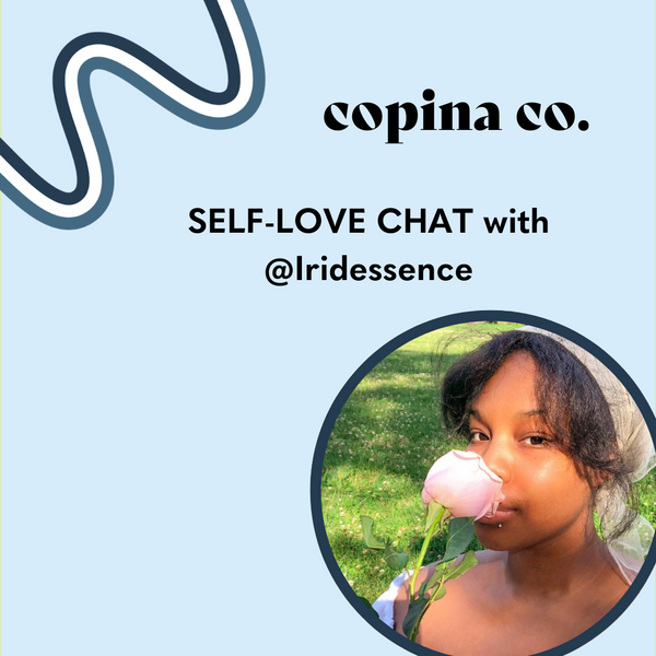 a chat on self-love with iridessence 