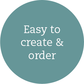 Easy to create & order