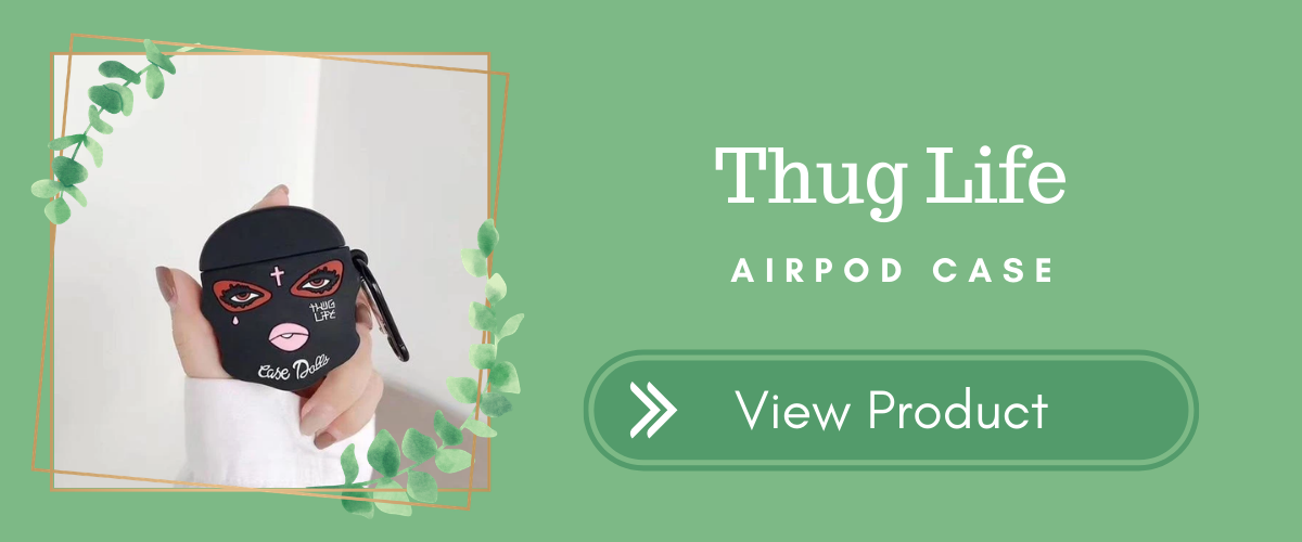Thug Life AirPods Case
