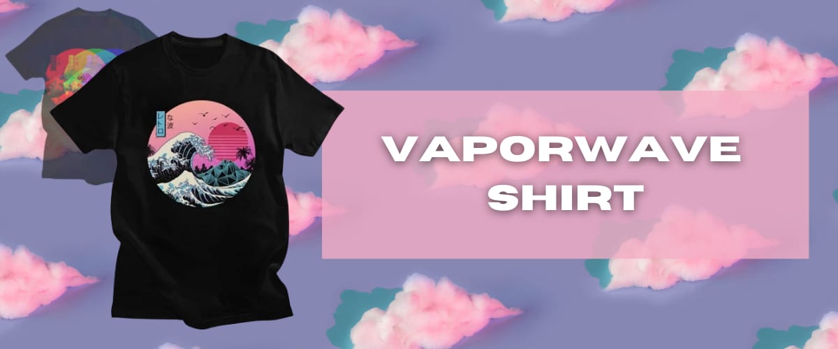 Vaporwave Shirt