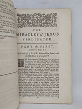 Load image into Gallery viewer, The Miracles of Jesus Vindicated: in four parts, 1749