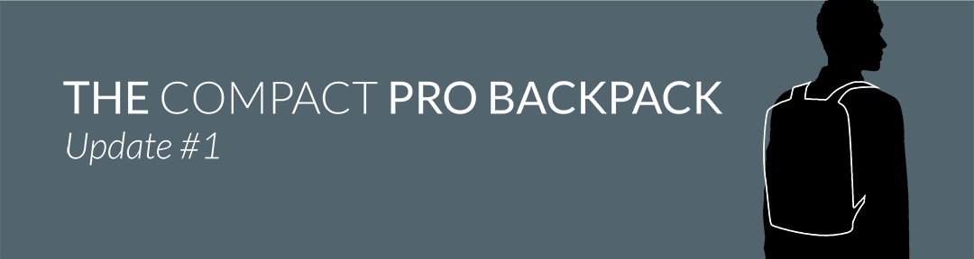 The Compact Pro Backpack - Update 1