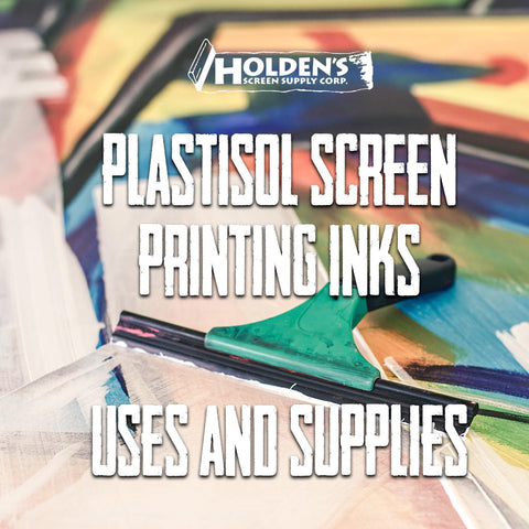 WHAT IS PLASTISOL INK FOR SCREEN PRINTING?