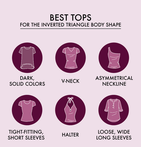 V Body Shape (Broad shoulders)  Inverted triangle body shape outfits,  Triangle body shape outfits, Triangle body shape