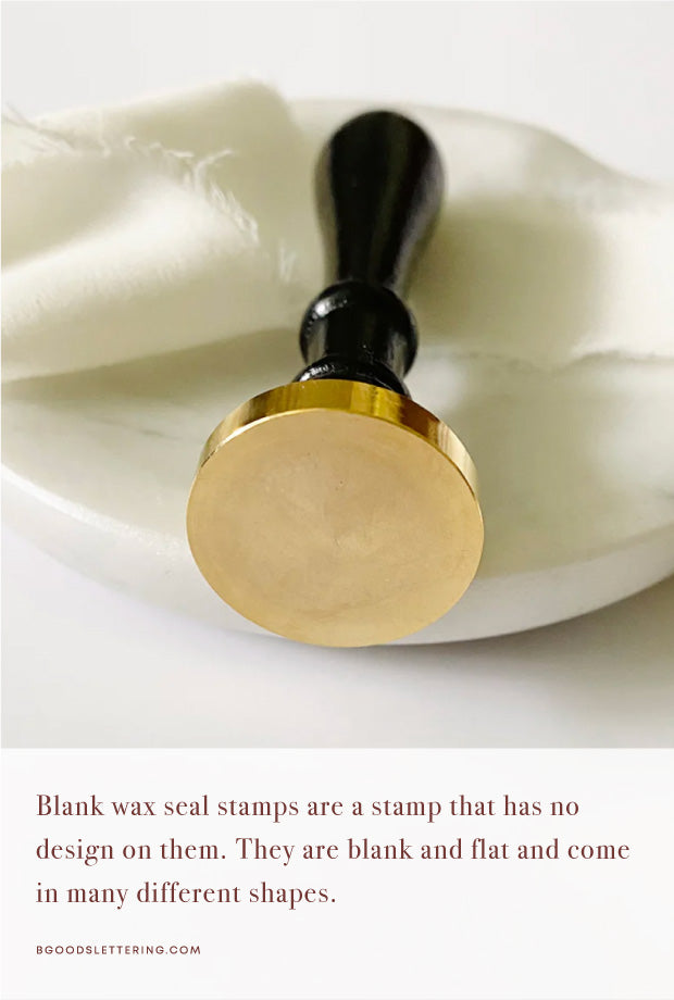 Blank wax seal stamp from bgoodslettering.com