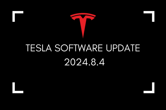 Tesla Software Update 2024.8.4